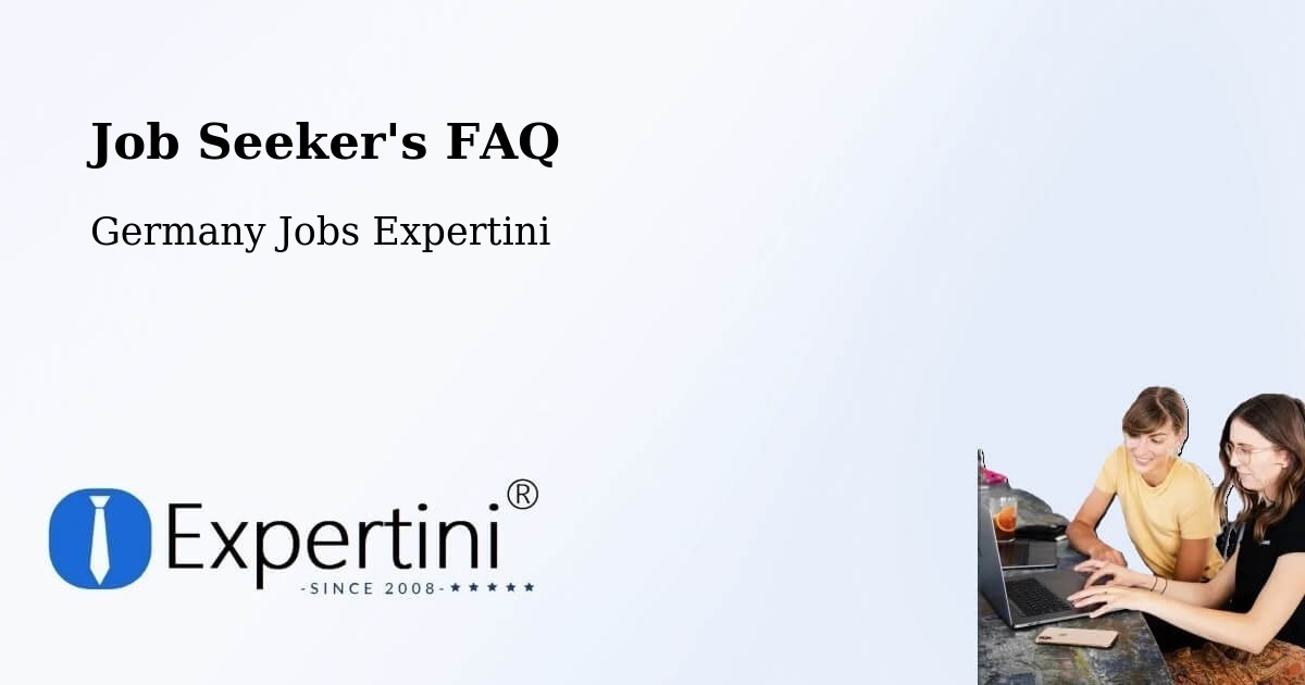 Job Seeker FAQ – Stadtlohn - Germany Jobs Expertini